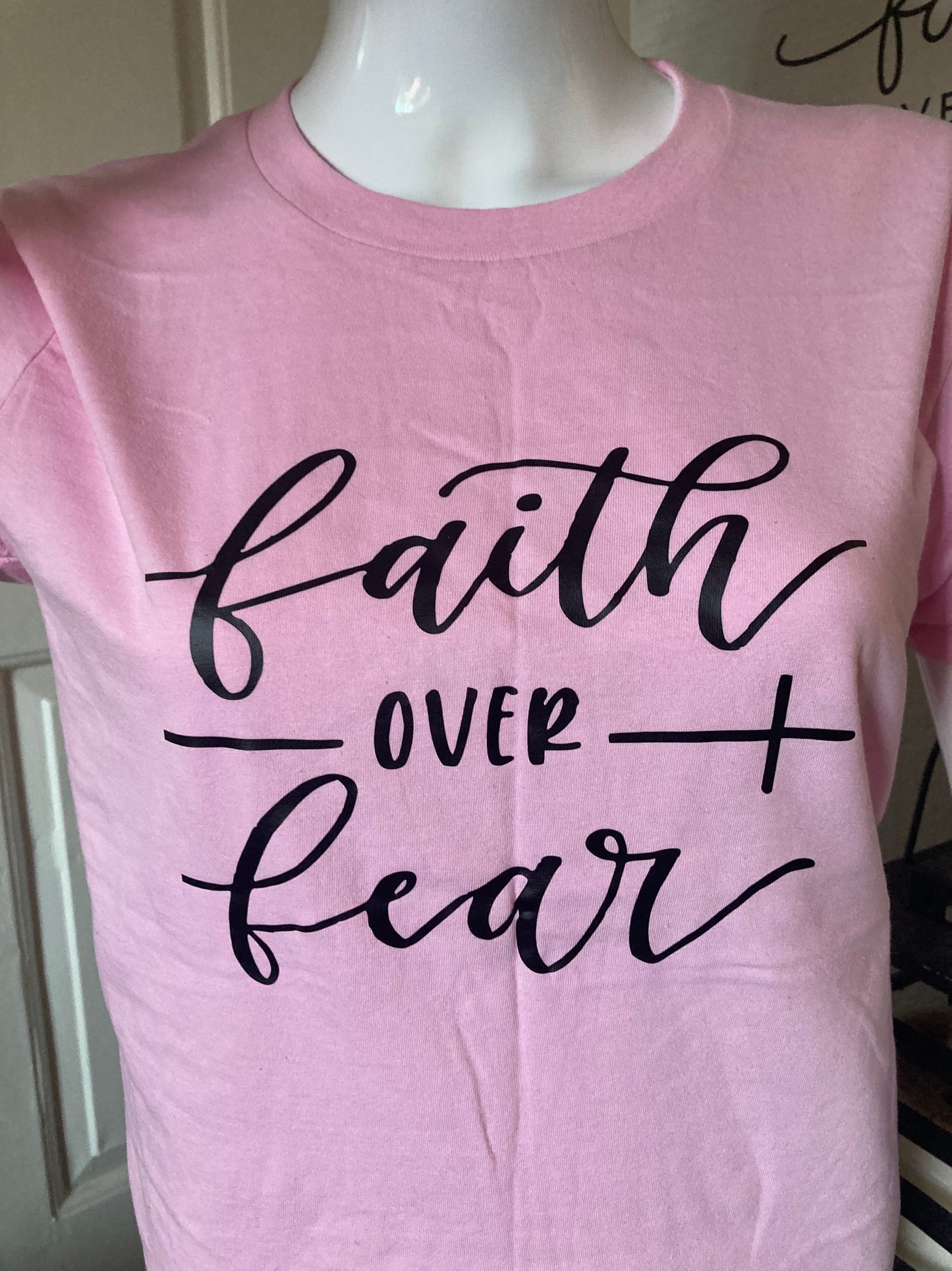 Faith Over Fear T-shirt